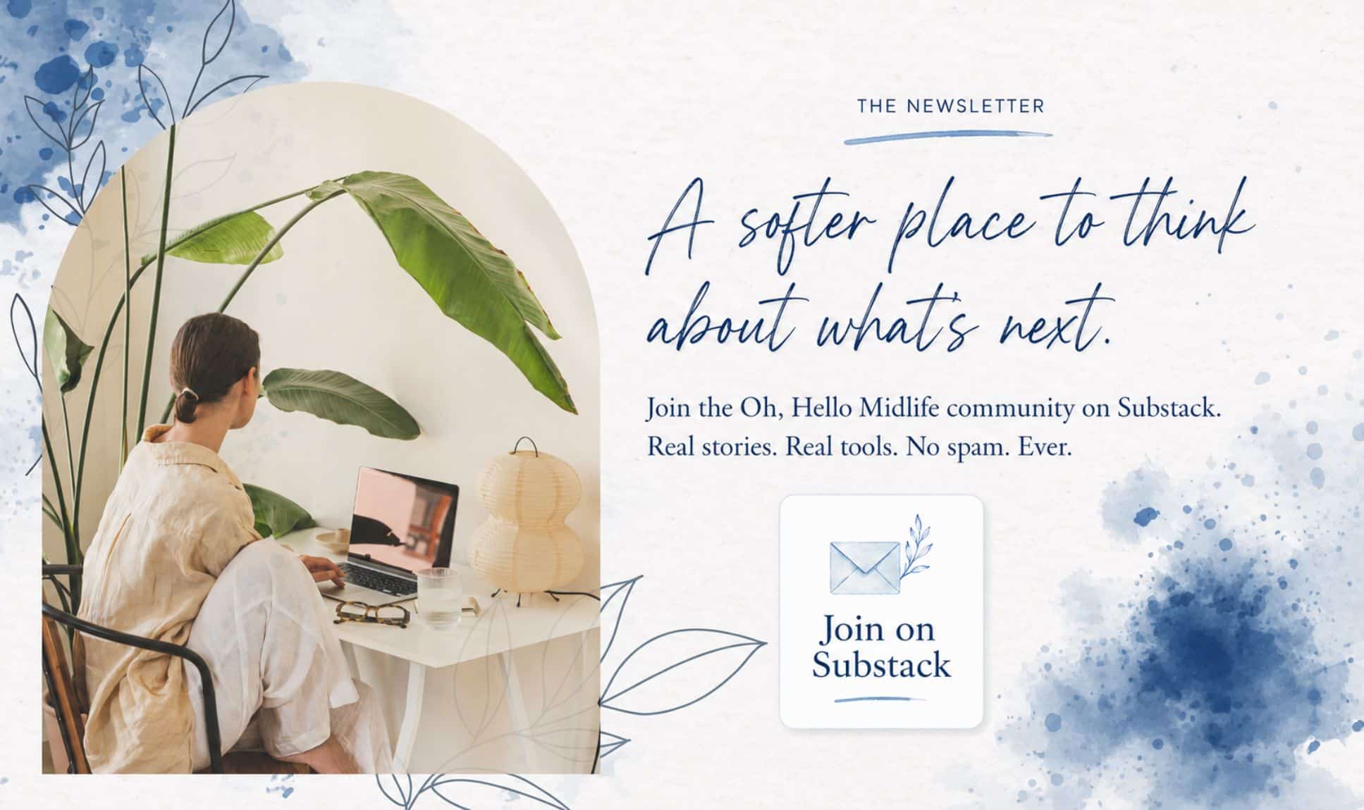 A softer place to think about what's next — join the Oh, Hello Midlife newsletter on Substack